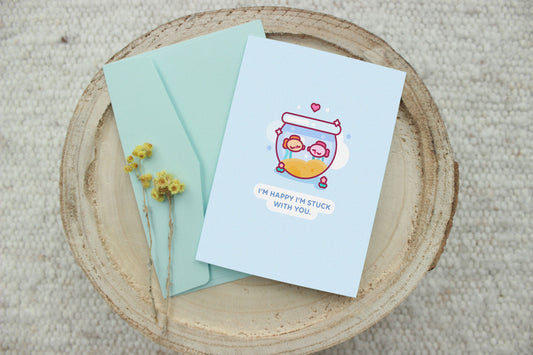 Stuck With You Card