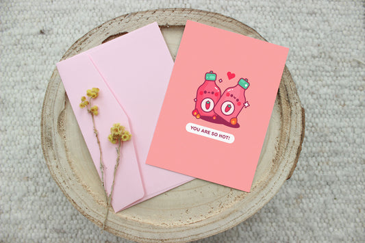 You Are So Hot Card