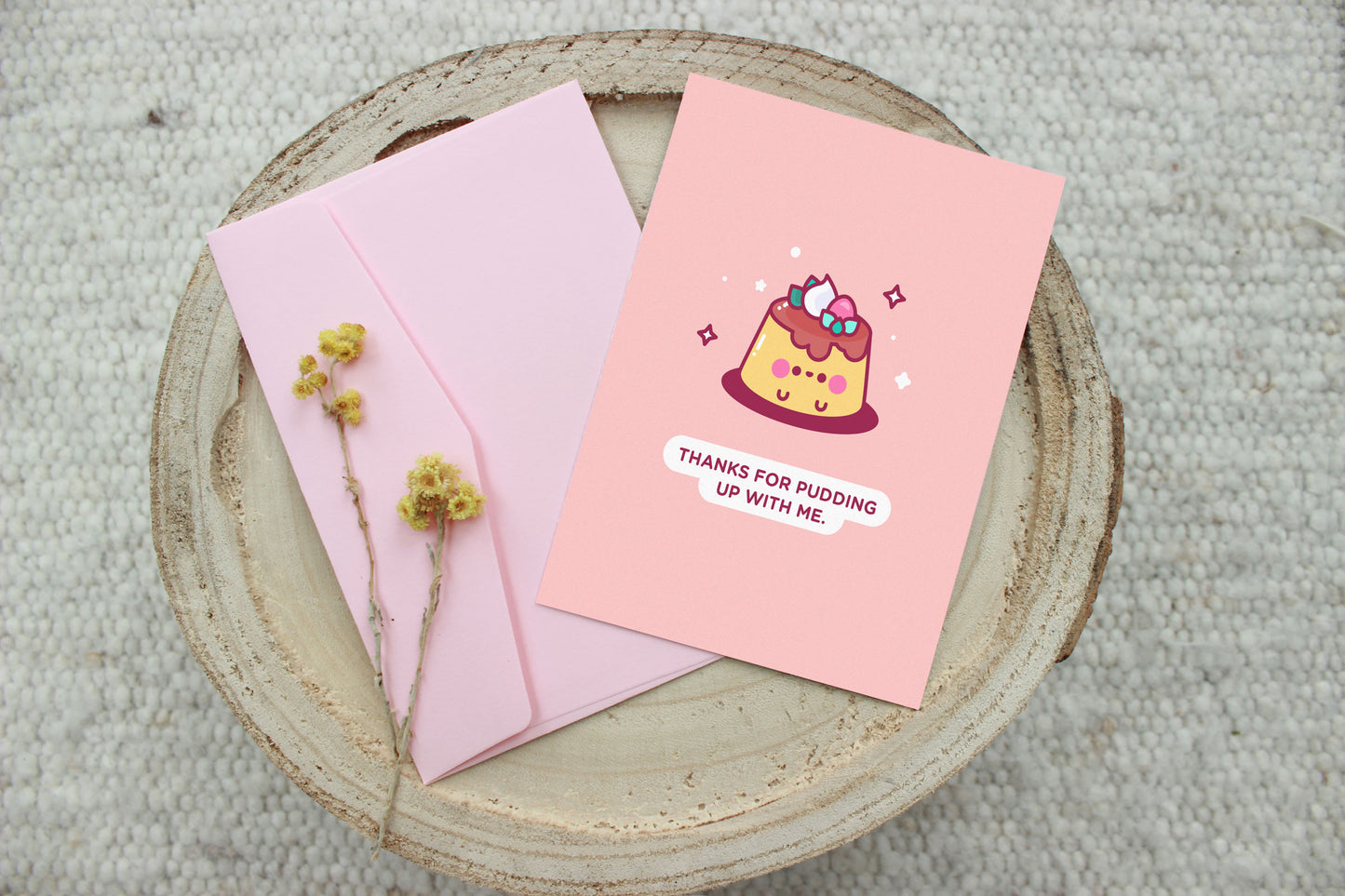 Pudding Up With Me Card